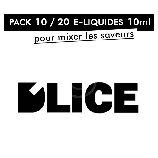 Pack 10 / 20 liquides 10ml - D'lice Pack 10 / 20 liquides 10ml - D'lice